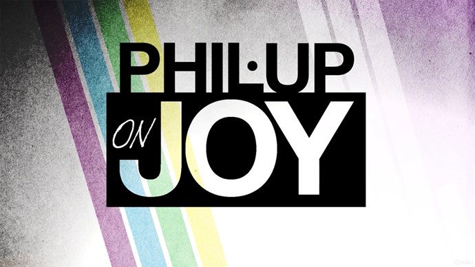 Phil-Up On Joy